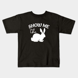 Show Me The Bunny Kids T-Shirt